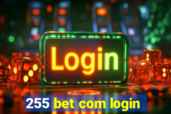 255 bet com login